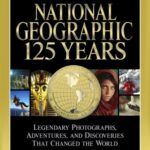1888 gegründet: Das National Geographic Magazine berichtet seit 125 Jahren über Natur und Sport.