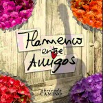 "Abriendo Camino": primer discográfica de "Flamenco entre Amigos".