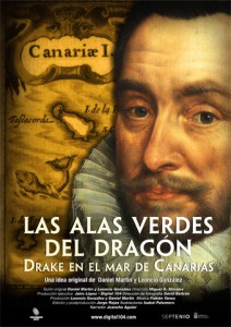 Sir Francis Drake, Pirat der Königin: Der Film "Las Alas Verdes del Dragón" handelt vom Piraten der englischen Königin.