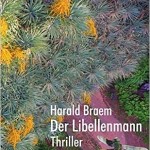 "Der Libellenmann": Das neue Buch von Harald Braem kann im Internet bestellt werden.