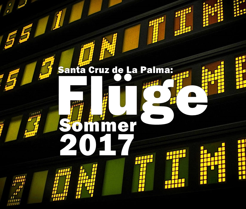 santa-cruz-de-la-palma-sommer-2017-flugplantabelle
