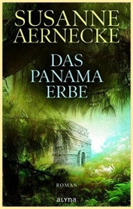 Zweiter Teil der Amakuna-Saga: "Das Panama Erbe".