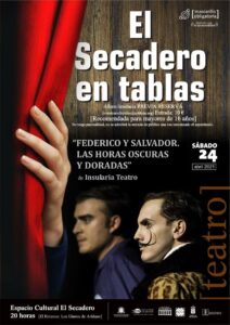 Aufführung “El Secadero en tablas – Federico y Salvador las horas oscuras y doradas”